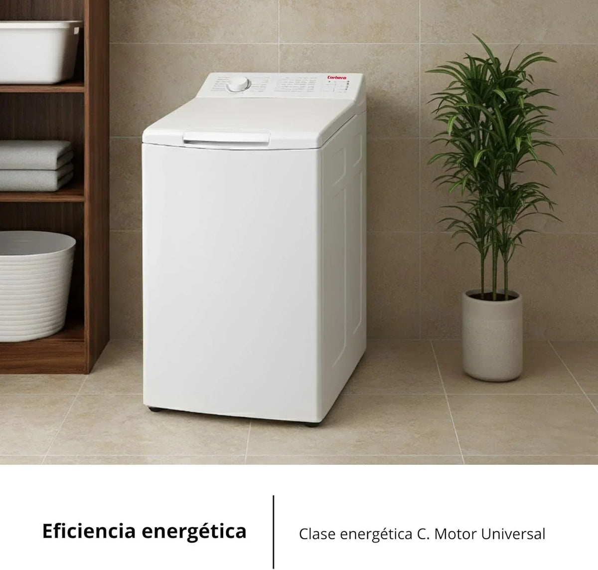 Corberó - Lavadora Carga Superior 6.5kg| CLACSM6524 | 1200 RPM | 16 Programas, Función Vapor, ECO, limpieza tambor| Inicio Diferido| Lavado Rápido |